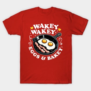 Wakey Wakey Eggs & Bakey Cute Breakfast T-Shirt